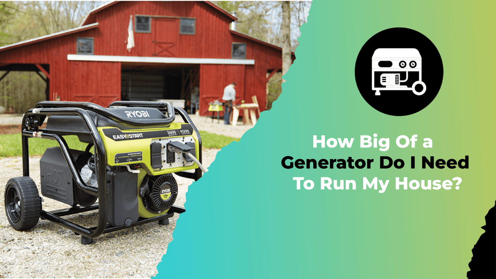 how-big-of-a-generator-do-i-need-to-run-my-house