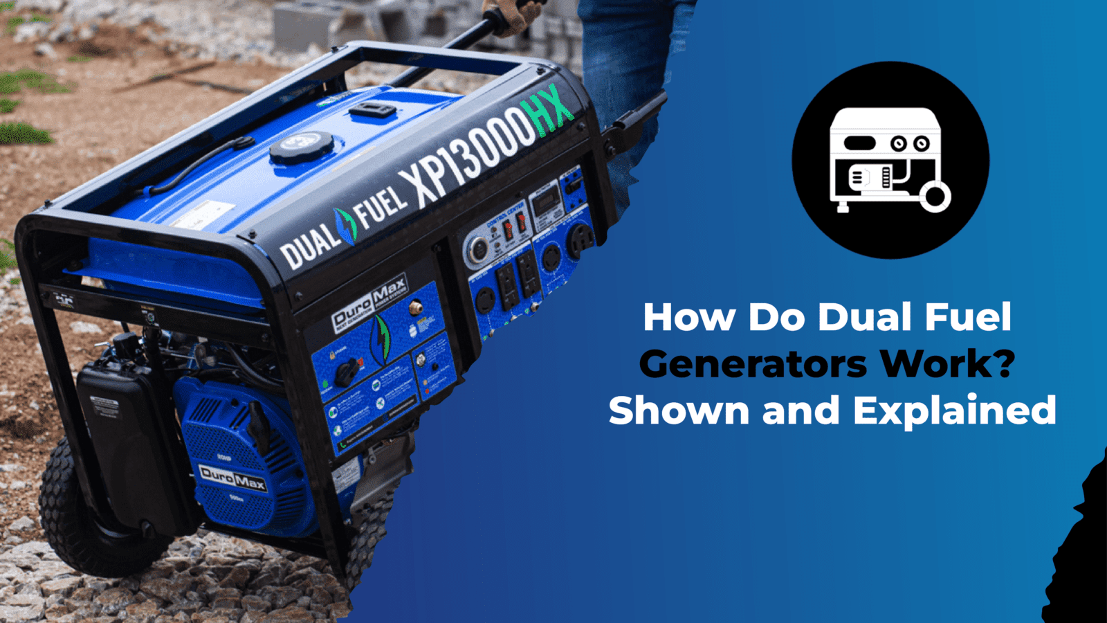 how-do-dual-fuel-generators-work-shown-and-explained